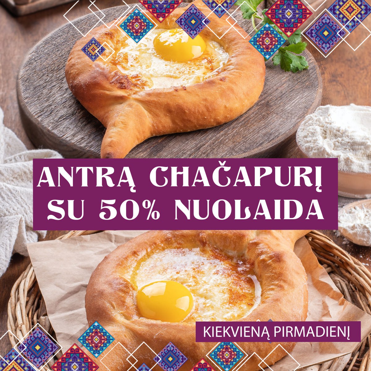 50 % nuolaida antrajam chačapuriui
